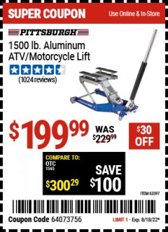 Harbor Freight Coupon 1500 LB. CAPACITY LIGHTWEIGHT ALUMINUM MOTORCYCLE LIFT Lot No. 63397 Expired: 8/18/22 - $199.99