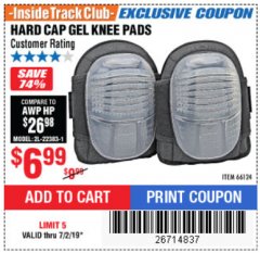 Harbor Freight ITC Coupon HARD CAP GEL KNEE PADS Lot No. 66124 Expired: 7/2/19 - $6.99