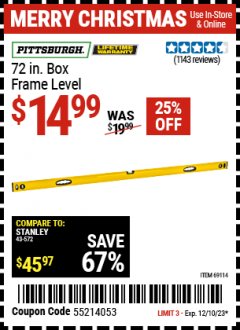 Harbor Freight Coupon PITTSBURGH 72 IN. BOX FRAME LEVEL Lot No. 69114 Expired: 12/10/23 - $14.99