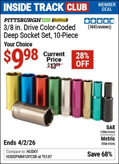 Harbor Freight Coupon PITTSBURGH PRO 3/8 IN. DRIVE COLOR-CODED DEEP SOCKET SET, 10-PIECE Lot No. 69346/69344 Valid: 12/31/69 - 4/2/26 - $9.98