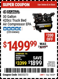 Harbor Freight Coupon 14 HP, 30 GALLON, 180 PSI TRUCK BED GAS POWERED AIR COMPRESSOR (420 CC) Lot No. 67853/56101/69784/62913/62779 Expired: 7/4/22 - $1499.99