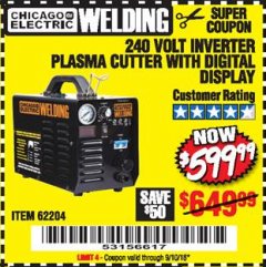 Harbor Freight Coupon 240 VOLT INVERTER PLASMA CUTTER WITH DIGITAL DISPLAY Lot No. 64808 Expired: 9/10/18 - $599.99