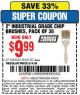 Harbor Freight Coupon 2" INDUSTRIAL GRADE CHIP BRUSHES, PACK OF 36 Lot No. 62625/61493/61567 Expired: 5/10/15 - $9.99