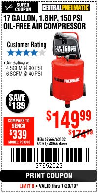 Harbor Freight Coupon 1.8 HP, 17 GALLON, 150 PSI OILLESS AIR COMPRESSOR Lot No. 69666/68066 Expired: 1/20/19 - $149.99