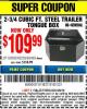 Harbor Freight Coupon 2-3/4 CUBIC FT. STEEL TRAILER TONGUE BOX Lot No. 60302/65439 Expired: 8/9/15 - $109.99