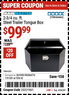Harbor Freight Coupon HAUL-MASTER 2-3/4 CU. FT. STEEL TRAILER TONGUE BOX Lot No. 62253/60302 Valid Thru: 4/26/26 - $99.99