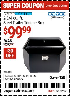 Harbor Freight Coupon HAUL-MASTER 2-3/4 CU. FT. STEEL TRAILER TONGUE BOX Lot No. 62253/60302 Expired: 8/2/26 - $99.99