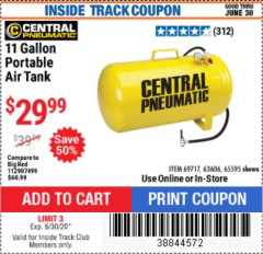 Harbor Freight ITC Coupon CENTRAL PNEUMATIC 11 GALLON PORTABLE AIR TANK Lot No. 65595/69717/63606 Expired: 6/30/20 - $29.99