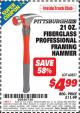 Harbor Freight ITC Coupon 21 OZ. FIBERGLASS PROFESSIONAL FRAMING HAMMER Lot No. 60821 Expired: 5/31/15 - $4.99