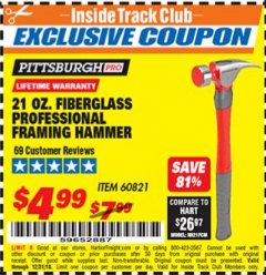 Harbor Freight ITC Coupon 21 OZ. FIBERGLASS PROFESSIONAL FRAMING HAMMER Lot No. 60821 Expired: 12/31/18 - $4.99