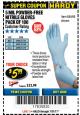 Harbor Freight Coupon POWDER-FREE NITRILE GLOVES PACK OF 100 Lot No. 68496/61363/97581/68497/61360/68498/61359 Expired: 7/31/17 - $5.99