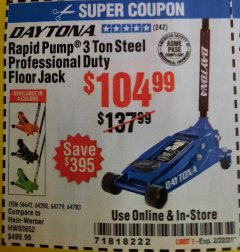 Harbor Freight Coupon DAYTONA 3 TON HEAVY DUTY FLOOR JACK Lot No. 64359/64200/64783/64882/64779/56260 Expired: 2/22/21 - $104.99